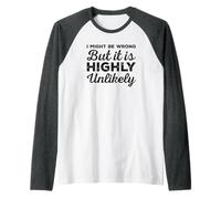 Je me Trompe Peut-être, mais C'est très Peu probable, drôle et Sarcastique Manche Raglan