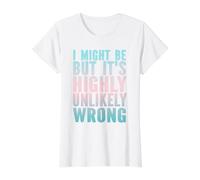 Je me Trompe Peut-être, mais C'est très Peu probable Que ce Soit drôle et Sarcastique T-Shirt Graphique avec Valeur, Femme, Blanc, XL