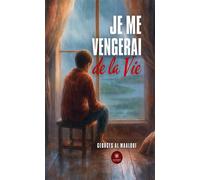 Je me vengerai de la vie - Georges Al Maalouf - Le Lys Bleu - broché - Contes / Légendes
