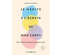 Je médite à l'écoute de mon corps