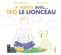 Je médite avec Téo le lionceau