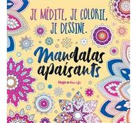Je médite, je colorie, je dessine - Mandalas apaisants Collectif (Auteur)