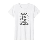Je médite, Je Fais du Yoga, J'Ai Toujours Envie de gifler Les Gens T-Shirt, Femme, Blanc, M