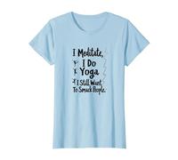 Je médite, Je Fais du Yoga, J'Ai Toujours Envie de gifler Les Gens T-Shirt, Femme, Bleu Céleste, M