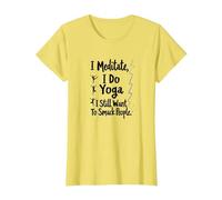 Je médite, Je Fais du Yoga, J'Ai Toujours Envie de gifler Les Gens T-Shirt, Femme, Citron, L