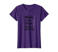 Je médite, Je Fais du Yoga, J'Ai Toujours Envie de gifler Les Gens T-Shirt, Femme, Violet, 3XL