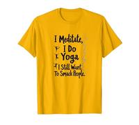 Je médite, Je Fais du Yoga, J'Ai Toujours Envie de gifler Les Gens T-Shirt, Homme, Doré Vif, XXL