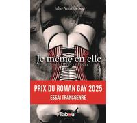 Je même en elle Du flou dans le genre - Julie-Anne De See - Tabou - broché - Roman