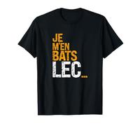 Je M'en Bats Lec - Cadeau Humour Homme Rigolade T-Shirt