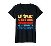 Je M'en Bats Les Ovaires Humour Cadeau Humouristique Femme T-Shirt