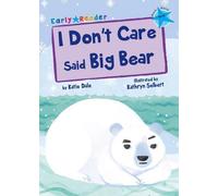 Je m'en fiche a dit Big Bear