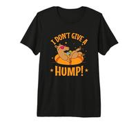Je m'en Fous ! Dromadaire à chameaux T-Shirt Haut de Gamme