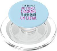 Je m'en Fous du Prince Charmant Cheval Humour Citation drôle PopSockets PopGrip pour MagSafe