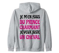Je m'en Fous du Prince Charmant Cheval Humour Citation drôle Sweat à Capuche