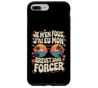 Je M'en Fous J'ai eu mon Brevet Sans Forcer, Réussite 2025 Coque pour iPhone 7 Plus/8 Plus