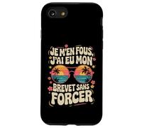 Je M'en Fous J'ai eu mon Brevet Sans Forcer, Réussite 2025 Coque pour iPhone SE (2020) / 7 / 8