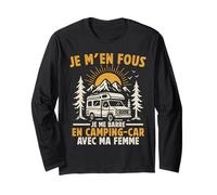 Je m'en Fous Je me Barre en Camping Car - Humour Camping Car Manche Longue