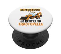 Je M'en Fous Je Rentre en Tractopelle BTP Ouvrier Drole PopSockets PopGrip Adhésif
