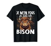 Je M'en Fous Je Suis Un Bison - Bison Mignon T-Shirt