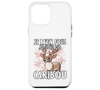 Je M'en Fous Je suis Un Caribou - Caribou Mignon Coque pour iPhone 12 Pro Max