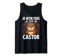 Je M'en Fous Je suis Un Castor - Castor Mignon Débardeur