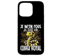 Je M'en Fous Je suis Un Cobra Royal - Cute King Cobra Coque pour iPhone 15 Pro Max