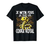 Je M'en Fous Je Suis Un Cobra Royal - Cute King Cobra T-Shirt