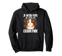 Je M'en Fous Je suis Un Cochon d'Inde Mignon Cochon d'Inde Sweat à Capuche