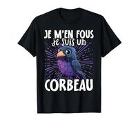 Je M'en Fous Je Suis Un Corbeau - Sweet Raven T-Shirt