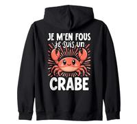 Je M'en Fous Je suis Un Crabe Sweat à Capuche