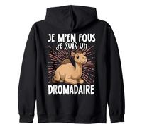 Je M'en Fous Je suis Un Dromadaire - Mignon Dromadaire Sweat à Capuche