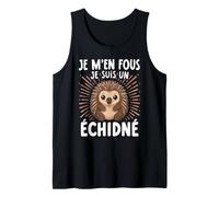 Je M'en Fous Je suis Un Échidné Débardeur