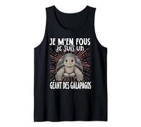 Je Men Fous Je suis Un Gèant des Galapagos - Gèant des Débardeur