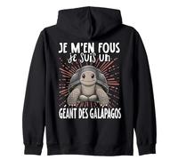 Je Men Fous Je suis Un Gèant des Galapagos - Gèant des Sweat à Capuche