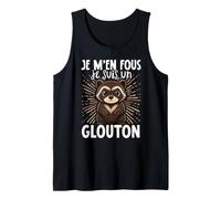 Je M'en Fous Je suis Un Glouton Débardeur