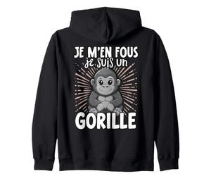 Je M'en Fous Je suis Un Gorille - Sweet Grilla Sweat à Capuche