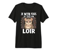 Je Men Fous Je suis Un Loir - Loir Doux T-Shirt Haut de Gamme