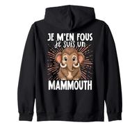 Je M'en Fous Je suis Un Mammouth Sweat à Capuche
