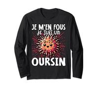 Je M'en Fous Je Suis Un Oursin - Oursin Mignon Manche Longue