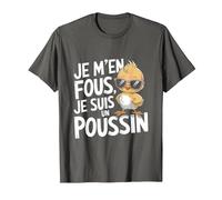 Je m'en Fous Je suis Un Poussin Tee Homme Femme Original T-Shirt, Homme, Asphalte, 4XL
