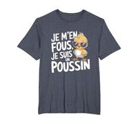 Je m'en Fous Je suis Un Poussin Tee Homme Femme Original T-Shirt, Homme Grandes Tailles, Bleu Chiné, 2X Tall
