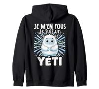 Je M'en Fous Je Suis Un Yéti - Sweet Yeti Sweat à Capuche