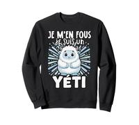 Je M'en Fous Je suis Un Yéti - Sweet Yeti Sweatshirt