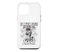 Je M'en Fous Je suis Un Zèbre - Zèbre Mignon Coque pour iPhone 12 Pro Max