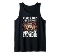 Je M'en Fous Je suis Une Araignée Sauteuse Débardeur