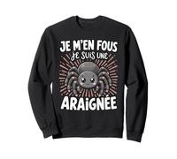 Je M'en Fous Je suis Une Araignée - Sweet Spider Sweatshirt