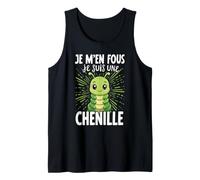 Je M'en Fous Je suis Une Chenille Débardeur