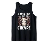 Je M'en Fous Je suis Une Chèvre - Chèvre Mignonne Débardeur