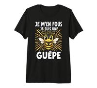 Je Men Fous Je suis Une Guepe - Sweet Wasp T-Shirt Haut de Gamme