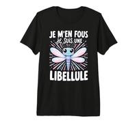 Je Men Fous Je suis Une Libellule - Sweet Dragonfly T-Shirt Haut de Gamme
